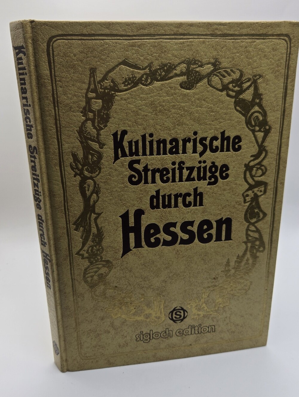 Vintage German Cookbook Kulinarische Streifzüge durch Hessen by Sigloch Edition.